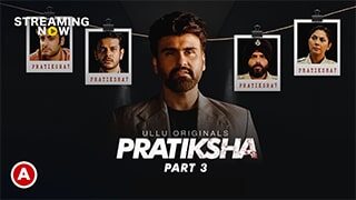 Pratiksha Part 3 Ullu Xxx, Ullu Sex Web Series,