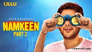 Namkeen Part 2 Ullu Web Series Actress Name,