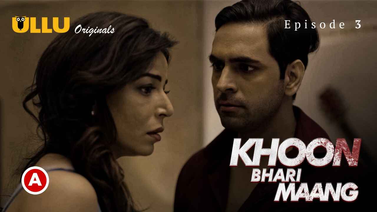 Xxx Hot Khun Video Hd - Watch Free âœ“ Khoon Bhari Maang Part-1 Ullu Hindi Porn Web Series Episode 3  âœ“ | UlluPorn.Com