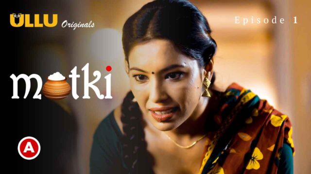 Matki Sex - Watch Free âœ“ Matki Part 1 2022 Ullu Originals Hindi Porn Web Series Ep 1 âœ“  | UlluPorn.Com