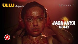 Jaghanya Upaay 2022 Ullu Originals Hot Web Series Episode 1