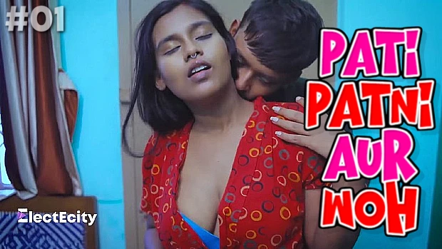 Pati Patni Aur Woh – S01E01 – 2022 – Bengali Hot Web Series – ElectEcity