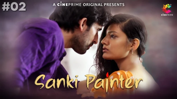 Sanki Painter – S01E02 – 2023 – Hindi Hot Web Series – CinePrime